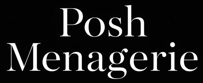 Posh Menagerie